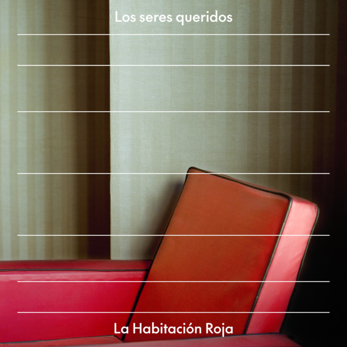 la habitacion roja los seres queridos